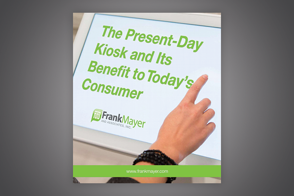 The Present-Day Kiosk and Its Benefit to Today’s Consumer